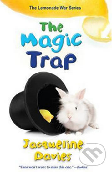 Kniha: The Magic Trap (Jacqueline Davies). Hachette Book Group US, 2015 Kniha: The Magic Trap (Jacqueline Davies). Hachette Book Group US, 2015