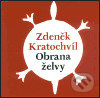 Kniha: Obrana želvy (Zdeněk Kratochvíl). Malvern, 2003 Kniha: Obrana želvy (Zdeněk Kratochvíl). Malvern, 2003