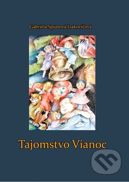 E-kniha: Tajomstvo Vianoc (Gabriela Spustová Izakovičová). RUAH E-kniha: Tajomstvo Vianoc (Gabriela Spustová Izakovičová). RUAH