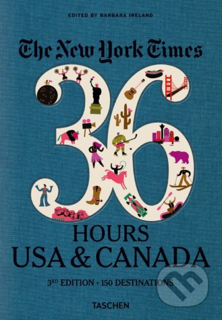Kniha: The New York Times: 36 Hours USA and Canada (Taschen). Taschen, 2019 Kniha: The New York Times: 36 Hours USA and Canada (Taschen). Taschen, 2019