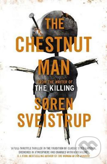 Kniha: The Chestnut Man (Soren Sveistrup). Penguin Books, 2019 Kniha: The Chestnut Man (Soren Sveistrup). Penguin Books, 2019