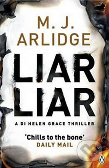 Kniha: Liar Liar (M.J. Arlidge). Penguin Books, 2015 Kniha: Liar Liar (M.J. Arlidge). Penguin Books, 2015