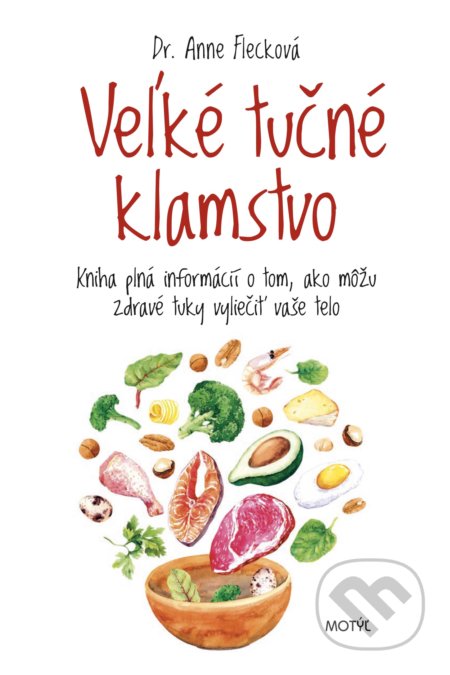 Kniha: Veľké tučné klamstvo (Anne Fleck). Motýľ, 2021 Kniha: Veľké tučné klamstvo (Anne Fleck). Motýľ, 2021