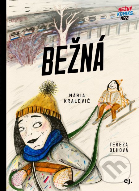 Kniha: Bežná (Tereza Oľhová), 2019 Kniha: Bežná (Tereza Oľhová), 2019