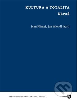 Kniha: Kultura a totalita (Ivan Klimeš). Filozofická fakulta UK v Praze, 2014 Kniha: Kultura a totalita (Ivan Klimeš). Filozofická fakulta UK v Praze, 2014
