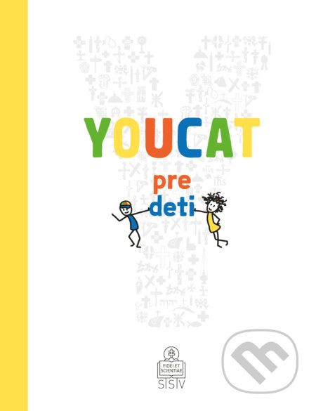 Kniha: Youcat pre deti (Spolok svätého Vojtecha). Spolok svätého Vojtecha, 2019 Kniha: Youcat pre deti (Spolok svätého Vojtecha). Spolok svätého Vojtecha, 2019