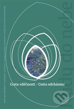 Kniha: Cesta vděčnosti, Cesta odcházení (Peter Matis). Advent-Orion, 2012 Kniha: Cesta vděčnosti, Cesta odcházení (Peter Matis). Advent-Orion, 2012
