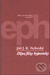 Kniha: Džus/ fáze hypostáze (Jiří J. K. Nebeský). Host, 2000 Kniha: Džus/ fáze hypostáze (Jiří J. K. Nebeský). Host, 2000