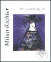 Kniha: Pět ročních období (Milan Richter). Protis, 2003 Kniha: Pět ročních období (Milan Richter). Protis, 2003