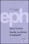 Kniha: Svatba, na kterou tě nepozvali (Miloš Vodička). Host, 1999 Kniha: Svatba, na kterou tě nepozvali (Miloš Vodička). Host, 1999