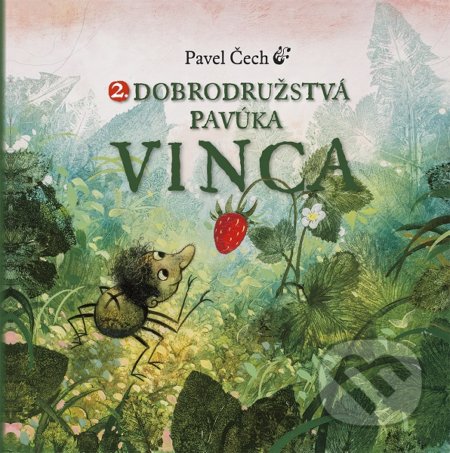 Kniha: Dobrodružstvá pavúka Vinca 2 (Pavel Čech). Petrkov, 2019 Kniha: Dobrodružstvá pavúka Vinca 2 (Pavel Čech). Petrkov, 2019