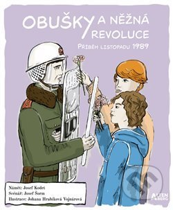 Kniha: Obušky a něžná revoluce (Johana Hrabíková-Vojnárová). Altenberg, 2019 Kniha: Obušky a něžná revoluce (Johana Hrabíková-Vojnárová). Altenberg, 2019