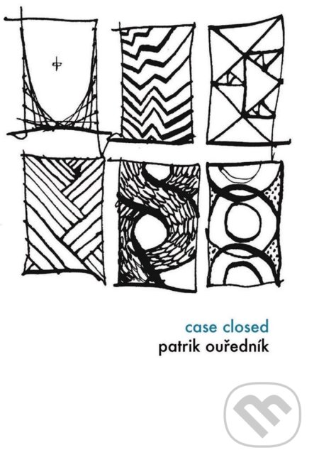 Kniha: Case Closed (Patrik Ouředník). Dalkey Archive, 2010 Kniha: Case Closed (Patrik Ouředník). Dalkey Archive, 2010