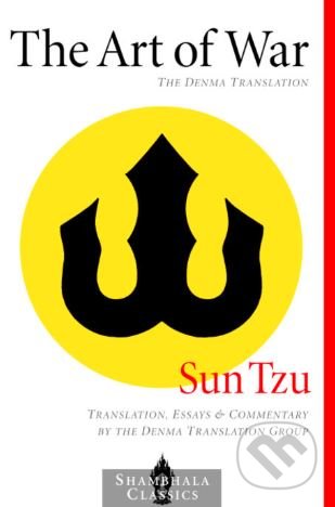 Kniha: The Art of War (Sun-c'). Shambhala, 2003 Kniha: The Art of War (Sun-c'). Shambhala, 2003