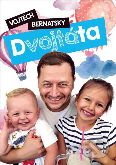 E-kniha: Vojtěch Bernatský: Dvojtáta (Vojtěch Bernatský). BIZBOOKS, 2019 E-kniha: Vojtěch Bernatský: Dvojtáta (Vojtěch Bernatský). BIZBOOKS, 2019