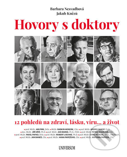 Kniha: Hovory s doktory (Barbara Nesvadbová a Jakub Knězů). Universum, 2019 Kniha: Hovory s doktory (Barbara Nesvadbová a Jakub Knězů). Universum, 2019