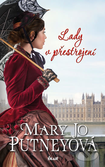 Kniha: Lady v přestrojení (Mary Jo Putney). Ikar CZ, 2019 Kniha: Lady v přestrojení (Mary Jo Putney). Ikar CZ, 2019