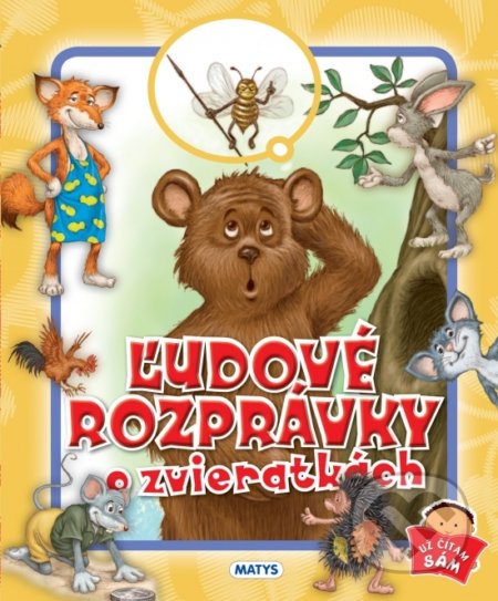 Kniha: Ľudové rozprávky o zvieratkách (Matys). Matys, 2019 Kniha: Ľudové rozprávky o zvieratkách (Matys). Matys, 2019