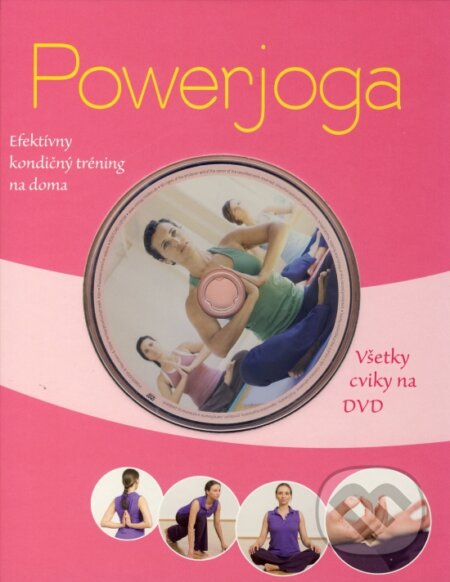 Kniha: Powerjoga (Autorský kolektiv). Naumann & Göbel Kniha: Powerjoga (Autorský kolektiv). Naumann & Göbel