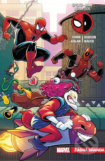 Kniha: Spider-Man / Deadpool: Žádná sranda (Elliott Kalan a Joshua Corin). Crew, 2019 Kniha: Spider-Man / Deadpool: Žádná sranda (Elliott Kalan a Joshua Corin). Crew, 2019