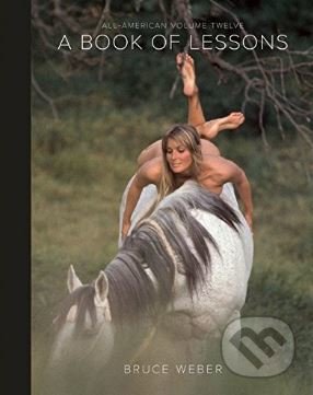 Kniha: All-American (Volume 12) (Bruce Weber). Te Neues, 2012 Kniha: All-American (Volume 12) (Bruce Weber). Te Neues, 2012