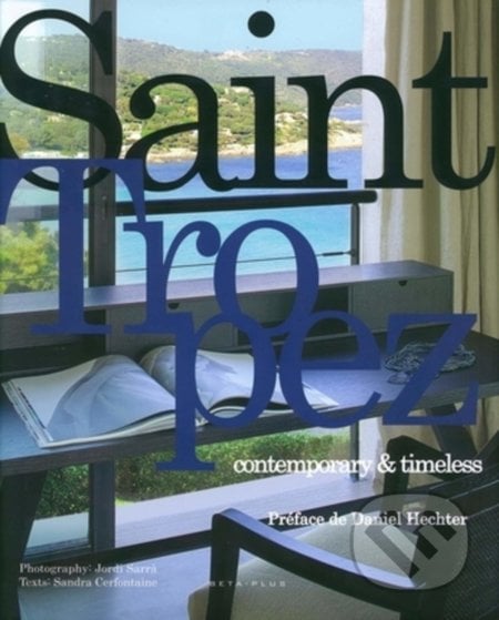 Saint Tropez - Sandra Cerfontaine, Daniel Hechter, Jordi Sarra (ilustrácie), Beta-Plus, 2010