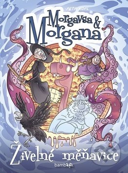 Morgavsa a Morgana - Živelné měňavice - Petr Kopl, Bambook, 2019