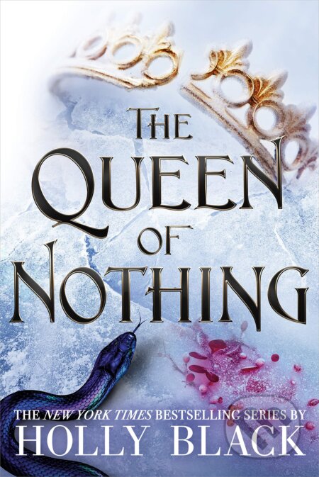 Kniha: The Queen of Nothing (Holly Black). Little, Brown, 2019 Kniha: The Queen of Nothing (Holly Black). Little, Brown, 2019