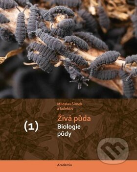 Kniha: Živá půda (Miloslav Šimek). Academia, 2019 Kniha: Živá půda (Miloslav Šimek). Academia, 2019