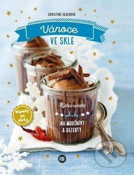 Kniha: Vánoce ve skle (Christine Egger). BETA - Dobrovský, 2019 Kniha: Vánoce ve skle (Christine Egger). BETA - Dobrovský, 2019