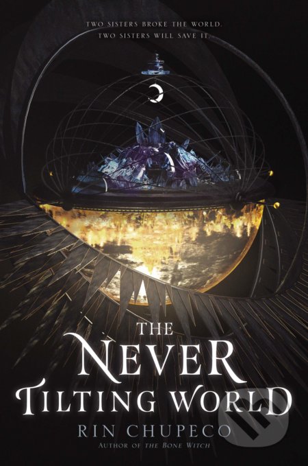 Kniha: The Never Tilting World (Rin Chupeco). HarperCollins, 2019 Kniha: The Never Tilting World (Rin Chupeco). HarperCollins, 2019
