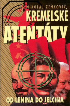 Kniha: Kremelské atentáty (Nikolas Zeňkovič). Jota Kniha: Kremelské atentáty (Nikolas Zeňkovič). Jota