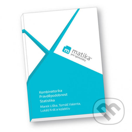 Kniha: Matika pro spolužáky: Kombinatorika, Pravděpodobnost a Statistika (Lukáš Král, Marek Liška a Tomáš Valenta). ProSpolužáky.cz, 2019 Kniha: Matika pro spolužáky: Kombinatorika, Pravděpodobnost a Statistika (Lukáš Král, Marek Liška a Tomáš Valenta). ProSpolužáky.cz, 2019
