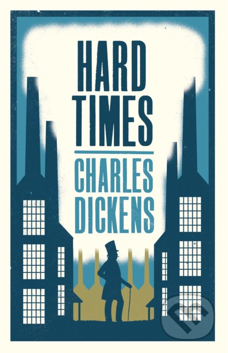 Hard Times - Charles Dickens, Folio, 2015