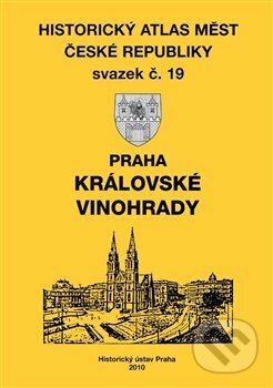 Kniha: Historický atlas měst České republiky: Praha - Královské Vinohrady (Historický ústav AV ČR). Historický ústav AV ČR, 2011 Kniha: Historický atlas měst České republiky: Praha - Královské Vinohrady (Historický ústav AV ČR). Historický ústav AV ČR, 2011