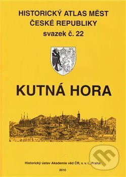 Kniha: Historický atlas měst České republiky: Kutná Hora (Robert Šimůnek). Historický ústav AV ČR, 2010 Kniha: Historický atlas měst České republiky: Kutná Hora (Robert Šimůnek). Historický ústav AV ČR, 2010