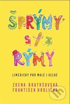 Kniha: Šprýmy s/z rýmy (František Hrdlička a Zdena Bratršovská). Milan Hodek, 2019 Kniha: Šprýmy s/z rýmy (František Hrdlička a Zdena Bratršovská). Milan Hodek, 2019