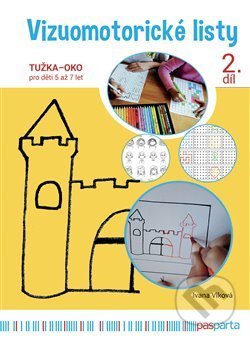 Kniha: Vizuomotorické listy,2. díl (Ivana Vlková). Pasparta, 2019 Kniha: Vizuomotorické listy,2. díl (Ivana Vlková). Pasparta, 2019
