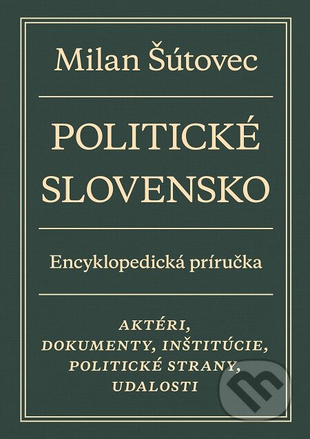 E-kniha: Politické Slovensko (Milan Šútovec). Slovart, 2019 E-kniha: Politické Slovensko (Milan Šútovec). Slovart, 2019