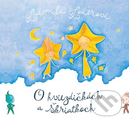 Audiokniha: O hviezdičkách a škriatkoch (Ludmila Loderová). Štúdio Nádej, 2019 Audiokniha: O hviezdičkách a škriatkoch (Ludmila Loderová). Štúdio Nádej, 2019