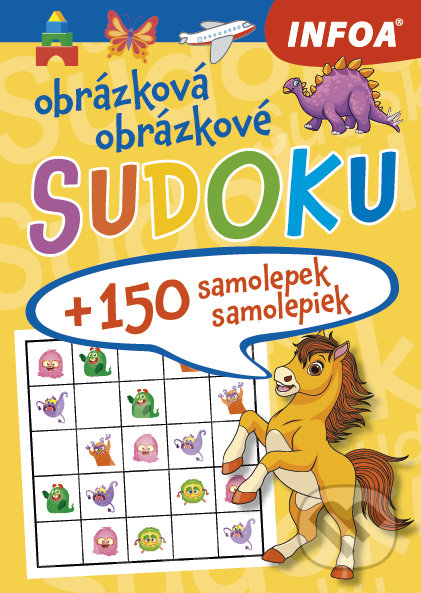 Obrázková / obrázkové sudoku (žlutý sešit / žltý zošit) (INFOA). INFOA, 2020 Obrázková / obrázkové sudoku (žlutý sešit / žltý zošit) (INFOA). INFOA, 2020