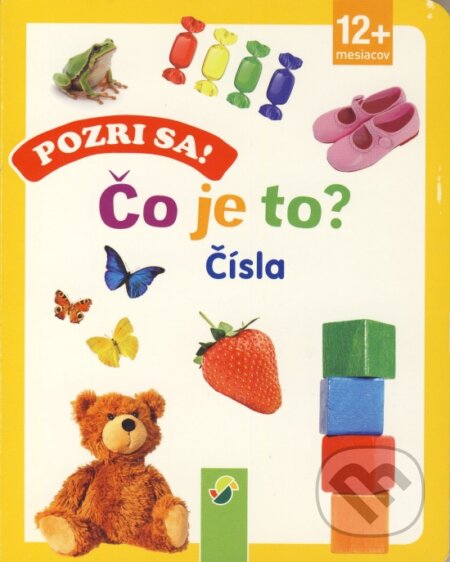 Kniha: Pozri sa! Čo je to? Čísla (Schwager & Steinlein Verlag). Schwager & Steinlein Verlag Kniha: Pozri sa! Čo je to? Čísla (Schwager & Steinlein Verlag). Schwager & Steinlein Verlag