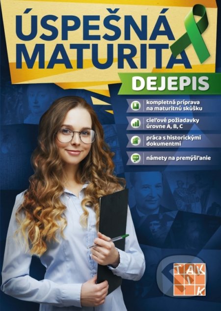 Kniha: Úspešná maturita - Dejepis (Ľubomír Sobek a Ľudmila Kurcinová). Taktik, 2019 Kniha: Úspešná maturita - Dejepis (Ľubomír Sobek a Ľudmila Kurcinová). Taktik, 2019