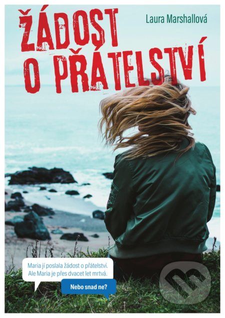 Kniha: Žádost o přátelství (Laura Marshall). XYZ, 2020 Kniha: Žádost o přátelství (Laura Marshall). XYZ, 2020