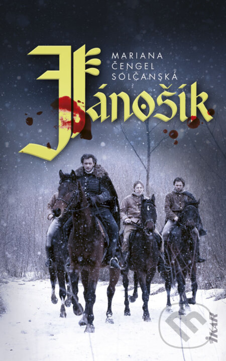 E-kniha: Jánošík (Mariana Čengel Solčanská). Ikar, 2019 E-kniha: Jánošík (Mariana Čengel Solčanská). Ikar, 2019