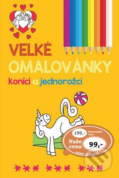 Kniha: Velké omalovánky koníci a jednorožci (SUN). SUN, 2019 Kniha: Velké omalovánky koníci a jednorožci (SUN). SUN, 2019