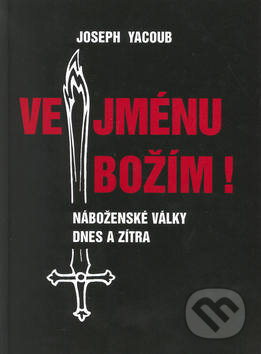 Kniha: Ve jménu Božím (Joseph Yacoub). Themis Kniha: Ve jménu Božím (Joseph Yacoub). Themis