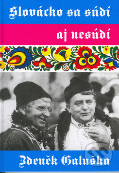 Kniha: Slovácko sa sudí aj nesúdí (Zdeněk Baluška). Kvarta, 2001 Kniha: Slovácko sa sudí aj nesúdí (Zdeněk Baluška). Kvarta, 2001