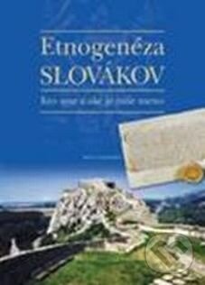 Kniha: Etnogénéza Slovákov (Peter Mulík a Richard Marsina). Matica slovenská, 2011 Kniha: Etnogénéza Slovákov (Peter Mulík a Richard Marsina). Matica slovenská, 2011