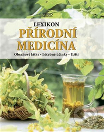Kniha: Lexikon přírodní medicína (Rebo). Rebo, 2012 Kniha: Lexikon přírodní medicína (Rebo). Rebo, 2012